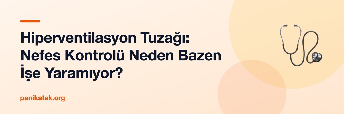 Hiperventilasyon Tuzağı: Nefes Kontrolü Neden Bazen İşe Yaramıyor?
